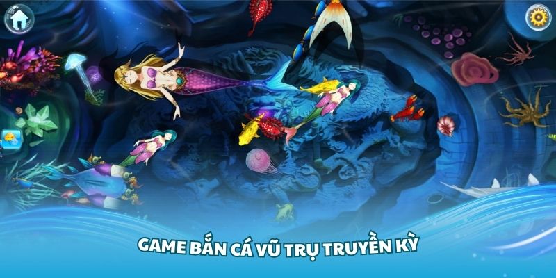 Tổng quan nhất về game bắn cá Vũ Trụ truyền kỳ