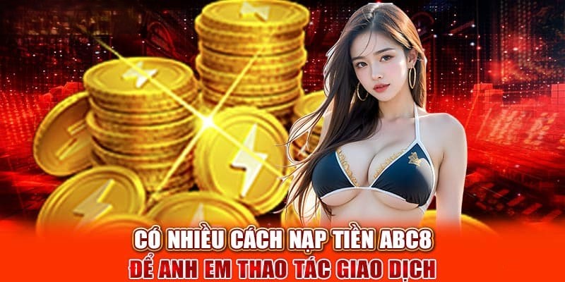 Điểm qua các hình thức gửi vốn cược mới nhất