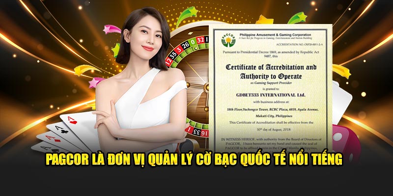 PAGCOR quản lý cờ bạc quốc tế đẳng cấp nổi tiếng